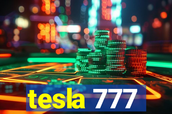 tesla 777